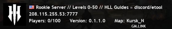 Rookie Server // Levels 0-50 // HLL Guides = discord/etool