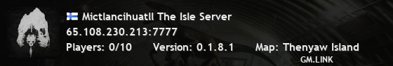 Mictlancihuatll The Isle Server