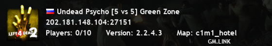 Undead Psycho [5 vs 5] Green Zone