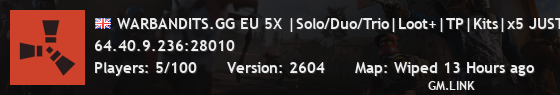 WARBANDITS.GG EU 5X |Solo/Duo/Trio|Loot+|TP|Kits|x5 JUST WIPED