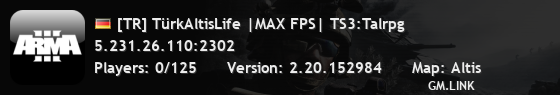 [TR] TürkAltisLife |MAX FPS| TS3:Talrpg