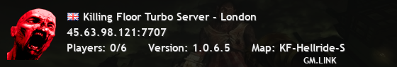 Killing Floor Turbo Server - London