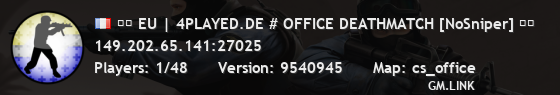 ❱❱ EU | 4PLAYED.DE # OFFICE DEATHMATCH [NoSniper] ❰❰