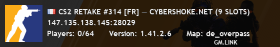 CS2 RETAKE #314 [FR] — CYBERSHOKE.NET (9 SLOTS)