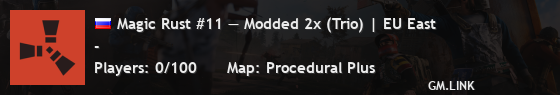 Magic Rust #11 — Modded 2x (Trio) | EU East