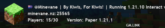 @Minevane | By Kiwis, For Kiwis! | Running 1.21.10 Interact with us at https://discord.gg/FtgDKSe6fa