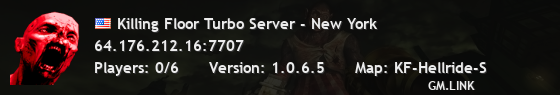 Killing Floor Turbo Server - New York