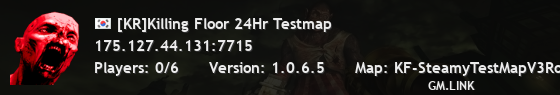 [KR]Killing Floor 24Hr Testmap