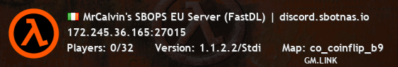 MrCalvin's SBOPS EU Server (FastDL) | discord.sbotnas.io