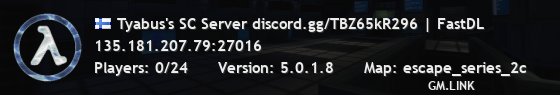 Tyabus's SC Server discord.gg/TBZ65kR296 | FastDL