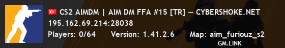 CS2 AIMDM | AIM DM FFA #15 [TR] — CYBERSHOKE.NET
