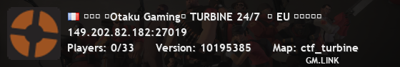 ███ 「Otaku Gaming」 TURBINE 24/7  █ EU ███﷽�