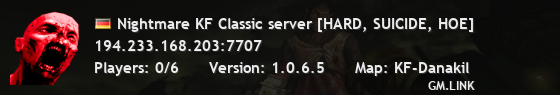 Nightmare KF Classic server [HARD, SUICIDE, HOE]