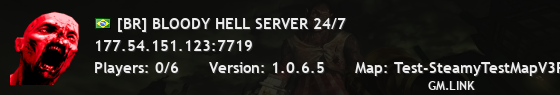 [BR] BLOODY HELL SERVER 24/7