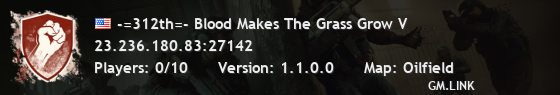 -=312th=- Blood Makes The Grass Grow V