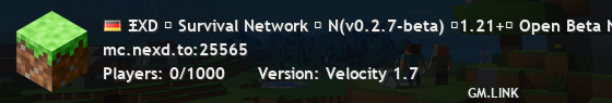 ΞΧD ⋘ Survival Network ⋙ Ν(v0.2.7-beta) ◤1.21+◢ Open Beta NOW! https://minecraft.nexd.to