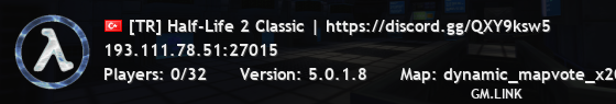[TR] Half-Life 2 Classic | https://discord.gg/QXY9ksw5