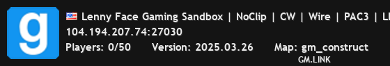 Lenny Face Gaming Sandbox | NoClip | CW | Wire | PAC3 | LFS