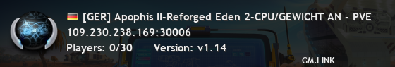 [GER] Apophis II-Reforged Eden 2-CPU/GEWICHT AN - PVE