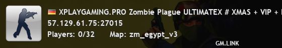 XPLAYGAMING.PRO Zombie Plague ULTIMATEX # XMAS + VIP + FDL