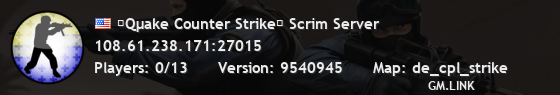 ⁌Qµake Counter Strike⁍ Scrim Server