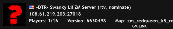 -DTR- Swanky Lil ZM Server (rtv, nominate)