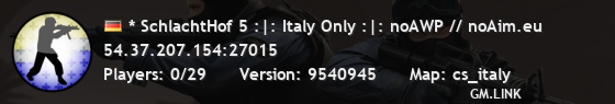 * SchlachtHof 5 :|: Italy Only :|: noAWP // noAim.eu