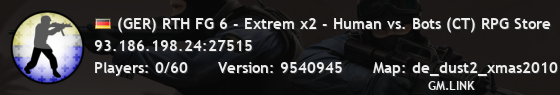 (GER) RTH FG 6 - Extrem x2 - Human vs. Bots (CT) RPG Store