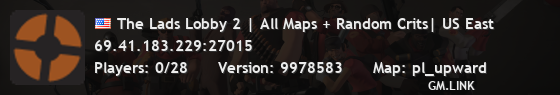 The Lads Lobby 2 | All Maps + Random Crits| US East