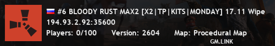 #6 BLOODY RUST MAX2 [X2|TP|KITS|MONDAY] 17.11 Wipe