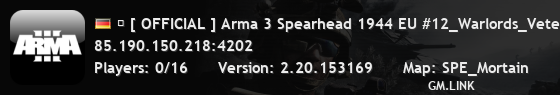 � [ OFFICIAL ] Arma 3 Spearhead 1944 EU #12_Warlords_Veteran
