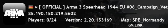 � [ OFFICIAL ] Arma 3 Spearhead 1944 EU #06_Campaign_Veteran
