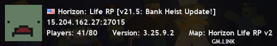 Horizon: Life RP [v21.5: Bank Heist Update!]