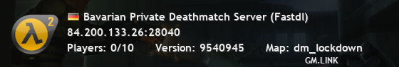 Bavarian Private Deathmatch Server (Fastdl)