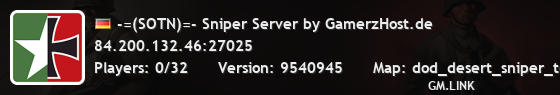 -=(SOTN)=- Sniper Server by GamerzHost.de