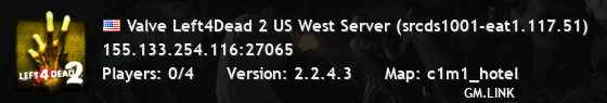 Valve Left4Dead 2 US West Server (srcds1001-eat1.117.51)
