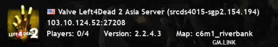Valve Left4Dead 2 Asia Server (srcds4015-sgp2.154.194)