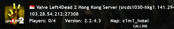 Valve Left4Dead 2 Hong Kong Server (srcds1030-hkg1.141.294)