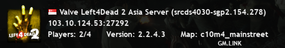 Valve Left4Dead 2 Asia Server (srcds4030-sgp2.154.278)