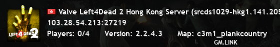 Valve Left4Dead 2 Hong Kong Server (srcds1029-hkg1.141.205)