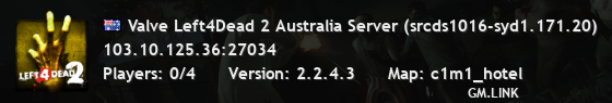 Valve Left4Dead 2 Australia Server (srcds1016-syd1.171.20)
