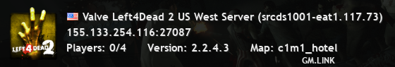Valve Left4Dead 2 US West Server (srcds1001-eat1.117.73)