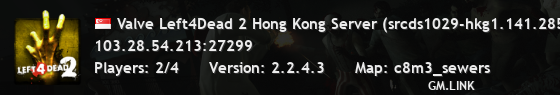 Valve Left4Dead 2 Hong Kong Server (srcds1029-hkg1.141.285)