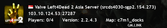 Valve Left4Dead 2 Asia Server (srcds4030-sgp2.154.273)