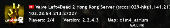 Valve Left4Dead 2 Hong Kong Server (srcds1029-hkg1.141.213)