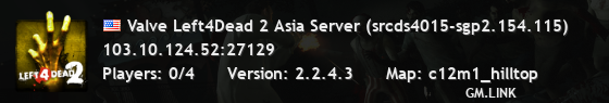 Valve Left4Dead 2 Asia Server (srcds4015-sgp2.154.115)
