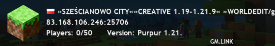 »SZEŚCIANOWO CITY«»CREATIVE 1.19-1.21.9« »WORLDEDIT/gP/gB/ARCEON/DZIAŁKI 500x500«