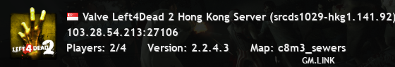 Valve Left4Dead 2 Hong Kong Server (srcds1029-hkg1.141.92)