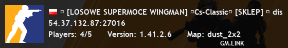★ [LOSOWE SUPERMOCE WINGMAN] ★Cs-Classic★ [SKLEP] ★ dis