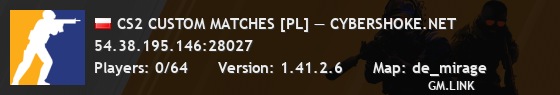 CS2 CUSTOM MATCHES [PL] — CYBERSHOKE.NET